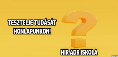 ADR tesztek - HIR ADR Iskola ADR tesztek - HIR ADR Iskola